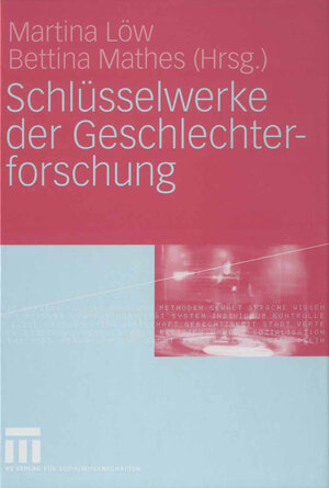 Buchcover Schlüsselwerke der Geschlechterforschung  | EAN 9783322804464 | ISBN 3-322-80446-1 | ISBN 978-3-322-80446-4