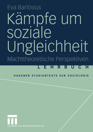 Buchcover Kämpfe um soziale Ungleichheit | Eva Barlösius | EAN 9783322805966 | ISBN 3-322-80596-4 | ISBN 978-3-322-80596-6
