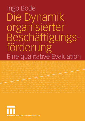 Buchcover Die Dynamik organisierter Beschäftigungsförderung | Ingo Bode | EAN 9783322806833 | ISBN 3-322-80683-9 | ISBN 978-3-322-80683-3