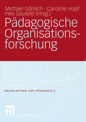 Buchcover Pädagogische Organisationsforschung  | EAN 9783322807304 | ISBN 3-322-80730-4 | ISBN 978-3-322-80730-4