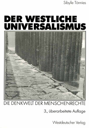 Buchcover Der westliche Universalismus | Sibylle Tönnies | EAN 9783322808417 | ISBN 3-322-80841-6 | ISBN 978-3-322-80841-7