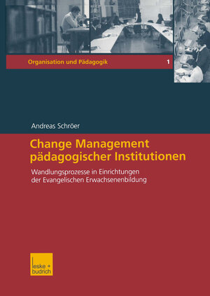 Buchcover Change Management pädagogischer Institutionen | Andreas Schröer | EAN 9783322809674 | ISBN 3-322-80967-6 | ISBN 978-3-322-80967-4