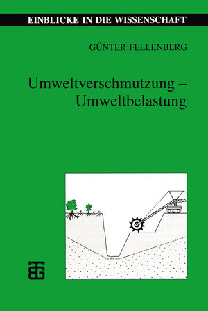 Buchcover Umweltverschmutzung — Umweltbelastung | Günter Fellenberg | EAN 9783322810373 | ISBN 3-322-81037-2 | ISBN 978-3-322-81037-3