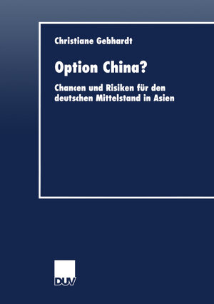 Buchcover Option China? | Christiane Gebhardt | EAN 9783322810458 | ISBN 3-322-81045-3 | ISBN 978-3-322-81045-8