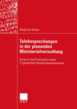 Buchcover Telebesprechungen in der planenden Ministerialverwaltung | Siegfried Kaiser | EAN 9783322812346 | ISBN 3-322-81234-0 | ISBN 978-3-322-81234-6