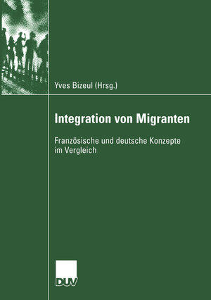 Buchcover Integration von Migranten  | EAN 9783322813497 | ISBN 3-322-81349-5 | ISBN 978-3-322-81349-7
