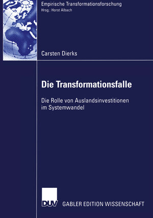 Buchcover Die Transformationsfalle | Carsten Dierks | EAN 9783322813848 | ISBN 3-322-81384-3 | ISBN 978-3-322-81384-8