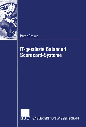 Buchcover IT-gestützte Balanced Scorecard-Systeme | Peter Preuss | EAN 9783322814869 | ISBN 3-322-81486-6 | ISBN 978-3-322-81486-9