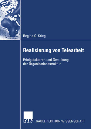 Buchcover Realisierung von Telearbeit | Regina Krieg | EAN 9783322815040 | ISBN 3-322-81504-8 | ISBN 978-3-322-81504-0