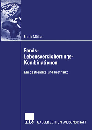 Buchcover Fonds-Lebensversicherungs-Kombinationen | Frank Müller | EAN 9783322815187 | ISBN 3-322-81518-8 | ISBN 978-3-322-81518-7