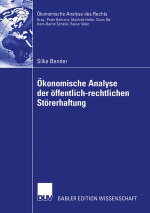 Buchcover Ökonomische Analyse der öffentlich-rechtlichen Störerhaftung | Silke Bender | EAN 9783322815583 | ISBN 3-322-81558-7 | ISBN 978-3-322-81558-3