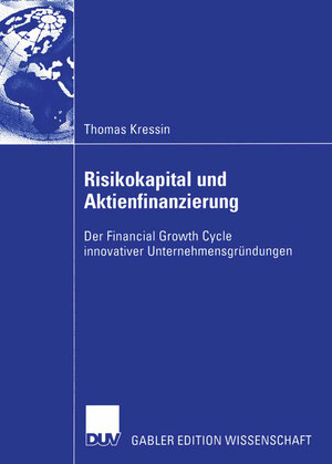 Buchcover Risikokapital und Aktienfinanzierung | Thomas Kressin | EAN 9783322815699 | ISBN 3-322-81569-2 | ISBN 978-3-322-81569-9