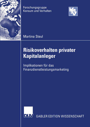 Buchcover Risikoverhalten privater Kapitalanleger | Martina Steul | EAN 9783322816351 | ISBN 3-322-81635-4 | ISBN 978-3-322-81635-1