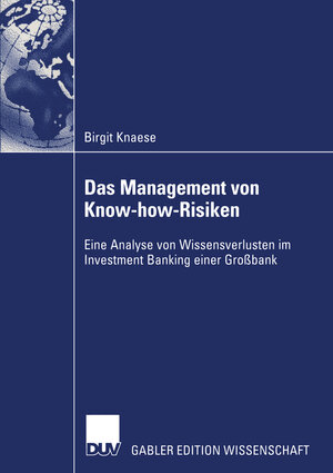 Buchcover Das Management von Know-how-Risiken | Birgit Knaese | EAN 9783322816818 | ISBN 3-322-81681-8 | ISBN 978-3-322-81681-8