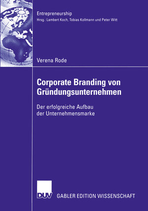 Buchcover Corporate Branding von Gründungsunternehmen | Verena Rode | EAN 9783322818102 | ISBN 3-322-81810-1 | ISBN 978-3-322-81810-2