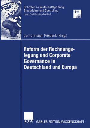 Buchcover Reform der Rechnungslegung und Corporate Governance in Deutschland und Europa  | EAN 9783322818416 | ISBN 3-322-81841-1 | ISBN 978-3-322-81841-6