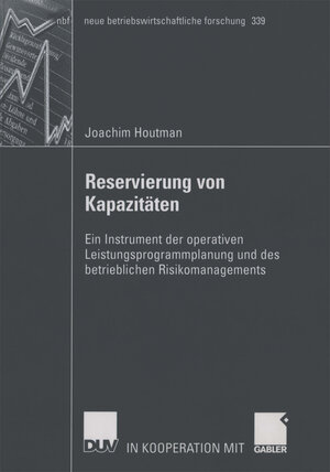 Buchcover Reservierung von Kapazitäten | Joachim Houtman | EAN 9783322820006 | ISBN 3-322-82000-9 | ISBN 978-3-322-82000-6