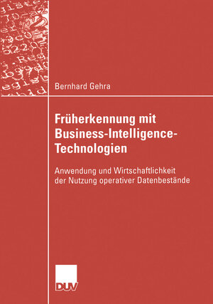 Buchcover Früherkennung mit Business-Intelligence-Technologien | Bernhard Gehra | EAN 9783322821355 | ISBN 3-322-82135-8 | ISBN 978-3-322-82135-5
