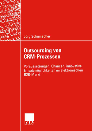 Buchcover Outsourcing von CRM-Prozessen | Jörg Schumacher | EAN 9783322821645 | ISBN 3-322-82164-1 | ISBN 978-3-322-82164-5