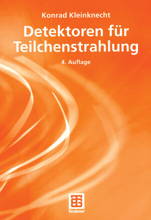 Buchcover Detektoren für Teilchenstrahlung | Konrad Kleinknecht | EAN 9783322822055 | ISBN 3-322-82205-2 | ISBN 978-3-322-82205-5