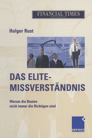 Buchcover Das Elite- Missverständnis | Holger Rust | EAN 9783322825094 | ISBN 3-322-82509-4 | ISBN 978-3-322-82509-4
