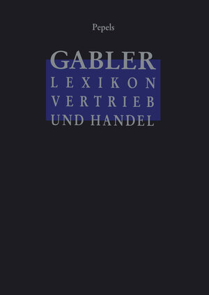 Buchcover Gabler Lexikon Vertrieb und Handel | Werner Pepels | EAN 9783322828446 | ISBN 3-322-82844-1 | ISBN 978-3-322-82844-6
