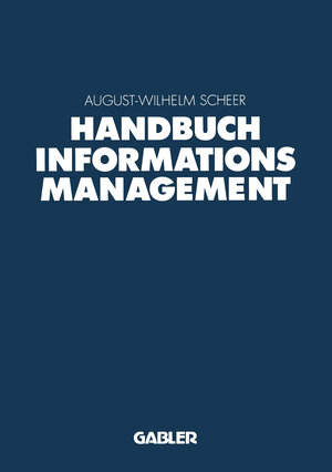 Buchcover Handbuch Informationsmanagement  | EAN 9783322828453 | ISBN 3-322-82845-X | ISBN 978-3-322-82845-3