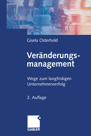Buchcover Veränderungsmanagement | Gisela Osterhold | EAN 9783322828972 | ISBN 3-322-82897-2 | ISBN 978-3-322-82897-2