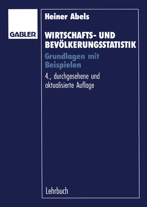 Buchcover Wirtschafts- und Bevölkerungsstatistik | Heiner Abels | EAN 9783322829436 | ISBN 3-322-82943-X | ISBN 978-3-322-82943-6