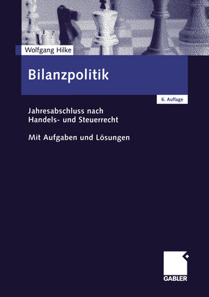 Buchcover Bilanzpolitik | Wolfgang Hilke | EAN 9783322829467 | ISBN 3-322-82946-4 | ISBN 978-3-322-82946-7