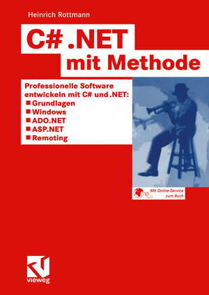 Buchcover C# .NET mit Methode | Heinrich Rottmann | EAN 9783322830968 | ISBN 3-322-83096-9 | ISBN 978-3-322-83096-8