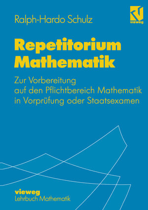 Buchcover Repetitorium Mathematik | Ralph-Hardo Schulz | EAN 9783322831163 | ISBN 3-322-83116-7 | ISBN 978-3-322-83116-3