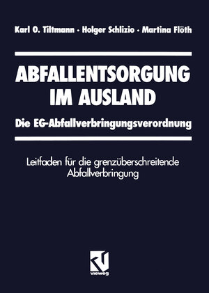 Buchcover Abfallentsorgung im Ausland | Karl Tiltmann | EAN 9783322831323 | ISBN 3-322-83132-9 | ISBN 978-3-322-83132-3
