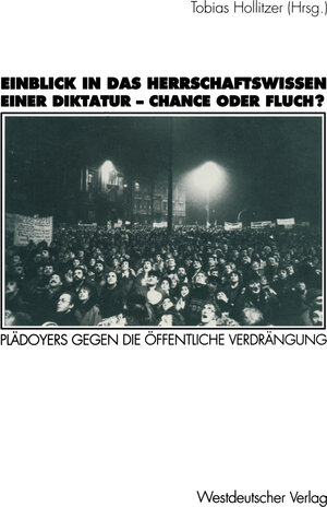 Buchcover Einblick in das Herrschaftswissen einer Diktatur — Chance oder Fluch?  | EAN 9783322832634 | ISBN 3-322-83263-5 | ISBN 978-3-322-83263-4