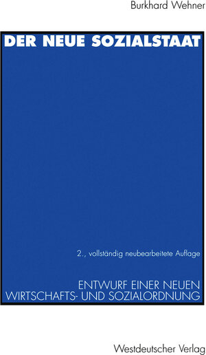 Buchcover Der neue Sozialstaat | Burkhard Wehner | EAN 9783322832900 | ISBN 3-322-83290-2 | ISBN 978-3-322-83290-0