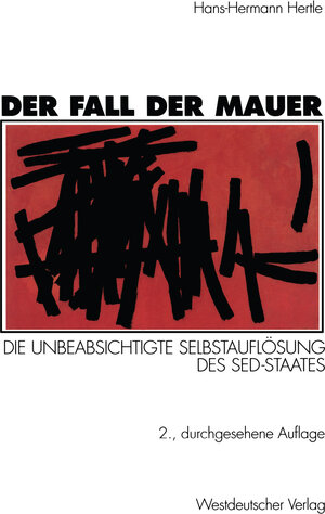Buchcover Der Fall der Mauer | Hans-Hermann Hertle | EAN 9783322833921 | ISBN 3-322-83392-5 | ISBN 978-3-322-83392-1