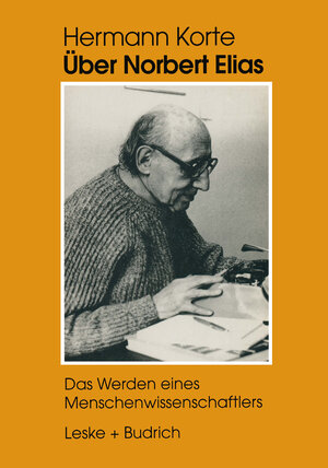 Buchcover Über Norbert Elias | Hermann Korte | EAN 9783322834072 | ISBN 3-322-83407-7 | ISBN 978-3-322-83407-2