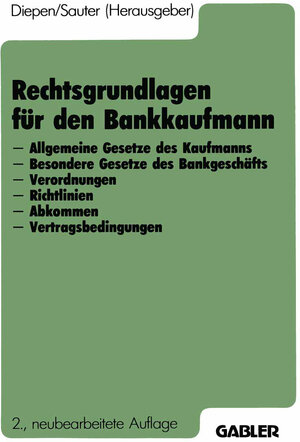 Buchcover Rechtsgrundlagen für den Bankkaufmann | Gerhard Diepen | EAN 9783322835772 | ISBN 3-322-83577-4 | ISBN 978-3-322-83577-2