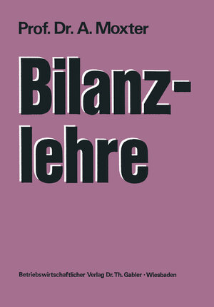 Buchcover Bilanzlehre | Adolf Moxter | EAN 9783322835888 | ISBN 3-322-83588-X | ISBN 978-3-322-83588-8