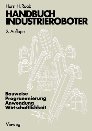 Buchcover Handbuch Industrieroboter | Horst H. Raab | EAN 9783322836007 | ISBN 3-322-83600-2 | ISBN 978-3-322-83600-7