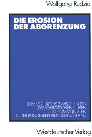 Buchcover Die Erosion der Abgrenzung | Wolfgang Rudzio | EAN 9783322837875 | ISBN 3-322-83787-4 | ISBN 978-3-322-83787-5