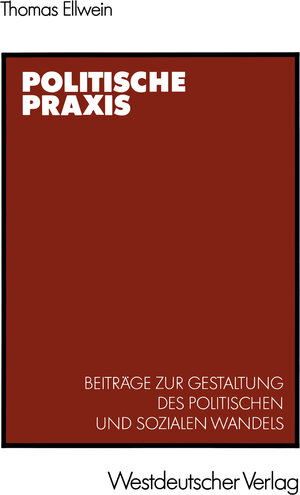 Buchcover Politische Praxis | Thomas Ellwein | EAN 9783322839275 | ISBN 3-322-83927-3 | ISBN 978-3-322-83927-5