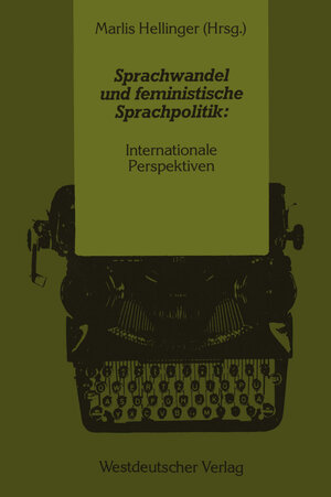 Buchcover Sprachwandel und feministische Sprachpolitik: Internationale Perspektiven | Marlis Hellinger | EAN 9783322839374 | ISBN 3-322-83937-0 | ISBN 978-3-322-83937-4
