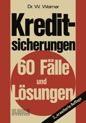 Buchcover Kreditsicherungen | Wilhelm Weimar | EAN 9783322840233 | ISBN 3-322-84023-9 | ISBN 978-3-322-84023-3