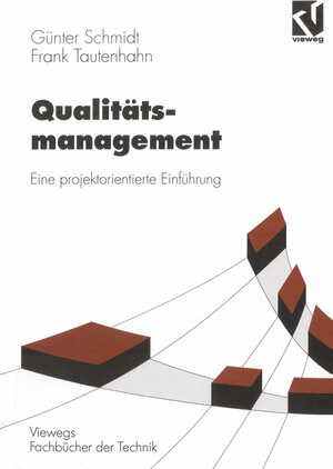 Buchcover Qualitätsmanagement | Günter Schmidt | EAN 9783322840714 | ISBN 3-322-84071-9 | ISBN 978-3-322-84071-4