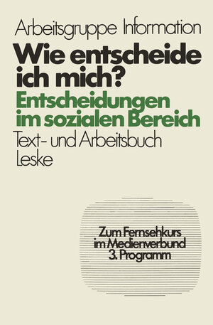 Buchcover Wie entscheide ich mich? | Jürgen Froitzheim | EAN 9783322840875 | ISBN 3-322-84087-5 | ISBN 978-3-322-84087-5