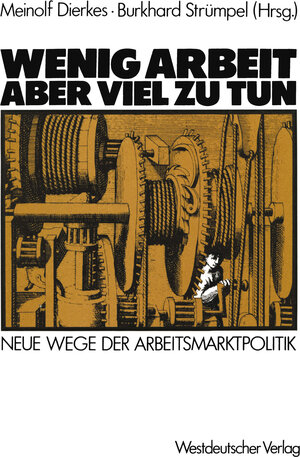 Buchcover Wenig Arbeit — aber viel zu tun | Meinolf Dierkes | EAN 9783322841568 | ISBN 3-322-84156-1 | ISBN 978-3-322-84156-8