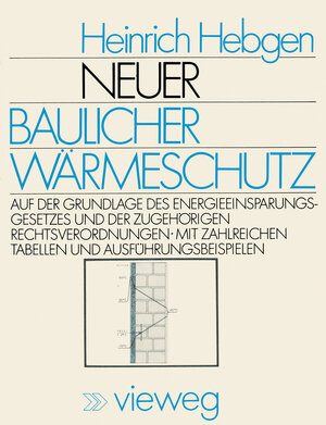 Buchcover Neuer baulicher Wärmeschutz | Heinrich Hebgen | EAN 9783322841681 | ISBN 3-322-84168-5 | ISBN 978-3-322-84168-1