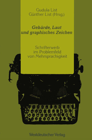 Buchcover Gebärde, Laut und graphisches Zeichen | Gudula List | EAN 9783322841773 | ISBN 3-322-84177-4 | ISBN 978-3-322-84177-3