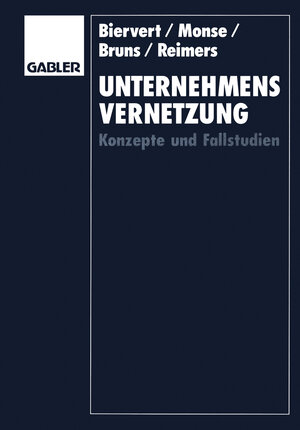 Buchcover Unternehmensvernetzung | Bernd Biervert | EAN 9783322841896 | ISBN 3-322-84189-8 | ISBN 978-3-322-84189-6